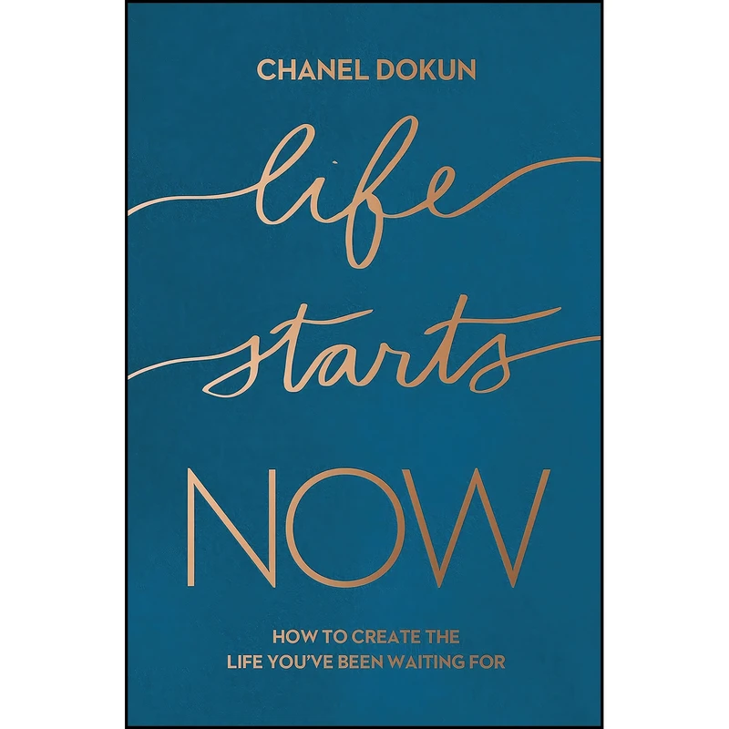 کتاب Life Starts Now اثر Chanel Dokun انتشارات Thomas Nelson