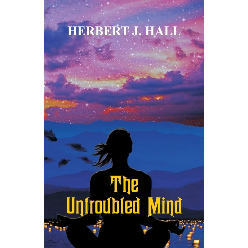 کتاب The Untroubled Mind اثر Prem Chand انتشارات Alpha Editions