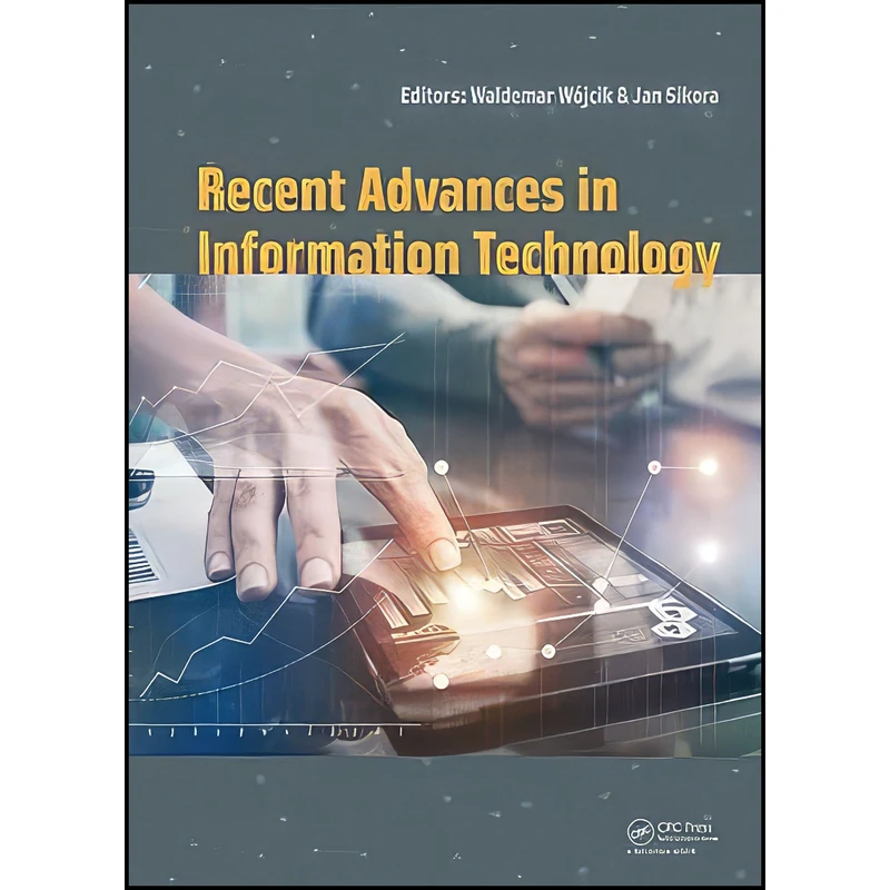 کتاب Recent Advances in Information Technology اثر جمعي از نويسندگان انتشارات CRC Press