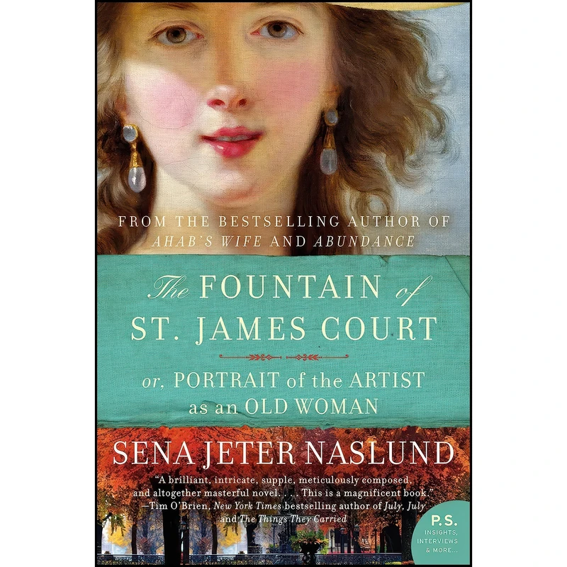 کتاب The Fountain of St. James Court; or, Portrait of the Artist as an Old Woman اثر Sena Jeter Naslund انتشارات William Morrow Paperbacks