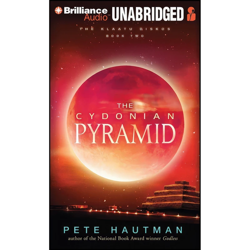 کتاب The Cydonian Pyramid  اثر Pete Hautman and Peter Berkrot انتشارات Candlewick on Brilliance Audio