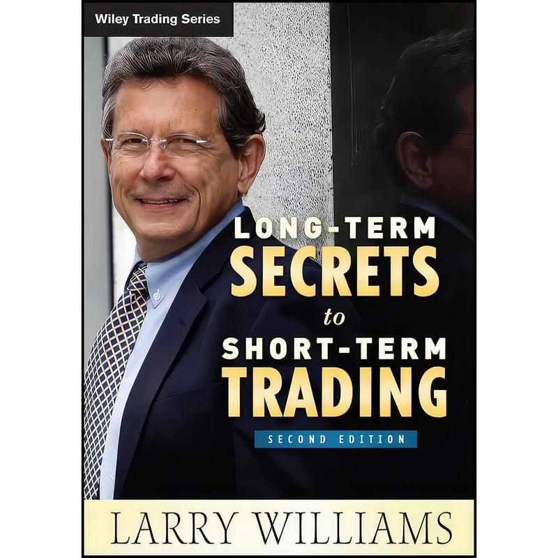 کتاب Long-Term Secrets to Short-Term Trading اثر Larry R. Williams انتشارات Wiley