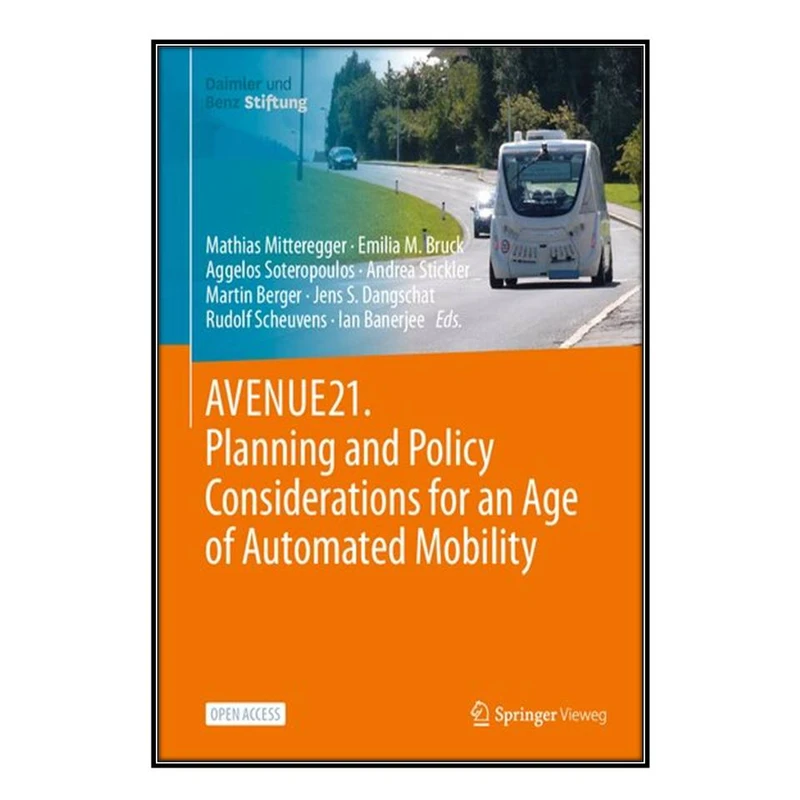  کتاب AVENUE21. Planning and Policy Considerations for an Age of Automated Mobility اثر  جمعي از نويسندگان انتشارات مؤلفين طلايي