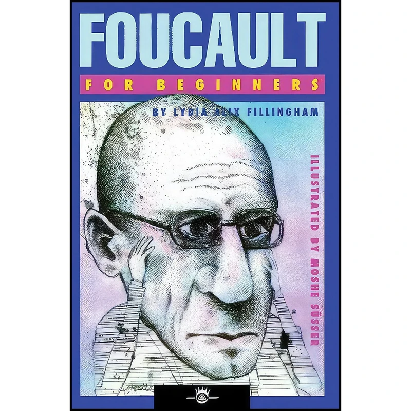 کتاب Foucault For Beginners اثر Lydia Alix Fillingham انتشارات For Beginners