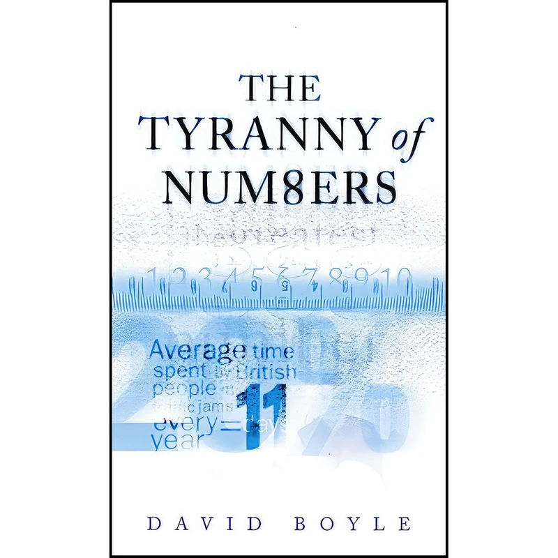 کتاب The Tyranny of Numbers اثر David Boyle and David Boyle انتشارات HarperCollins