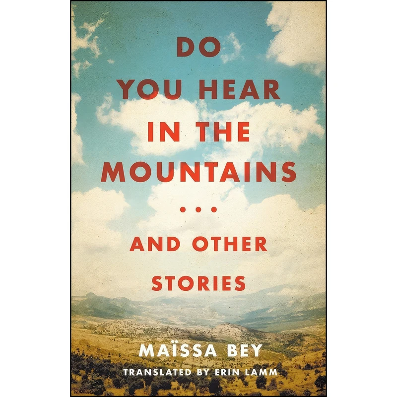 کتاب Do You Hear in the Mountains... and Other Stories اثر جمعي از نويسندگان انتشارات University of Virginia Press
