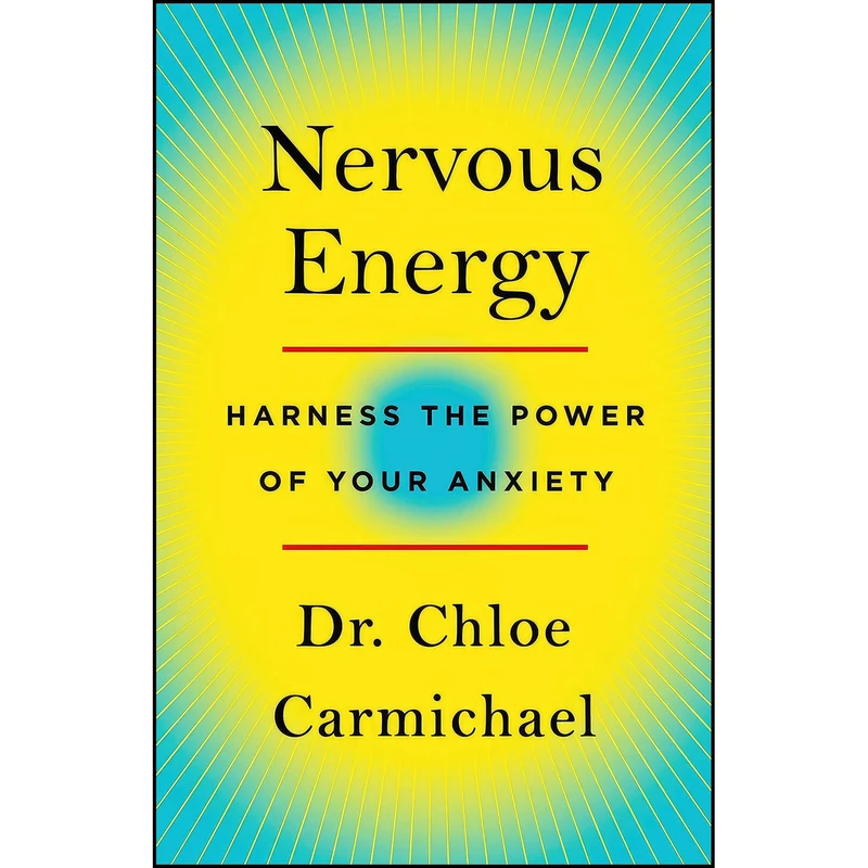 کتاب Nervous Energy اثر Dr. Chloe Carmichael and  Ph.D انتشارات St. Martins Essentials
