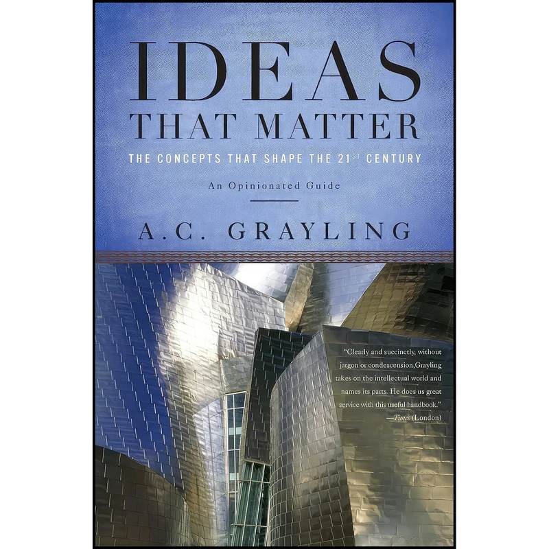 کتاب Ideas That Matter اثر A. C. Grayling انتشارات تازه ها