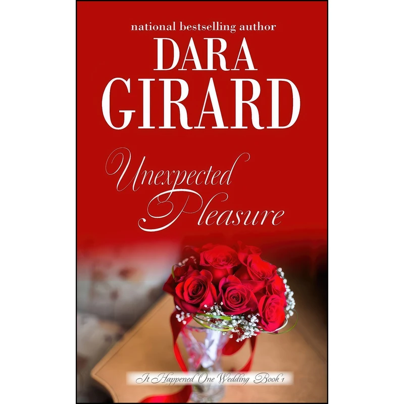 کتاب Unexpected Pleasure  اثر Dara Girard انتشارات تازه ها