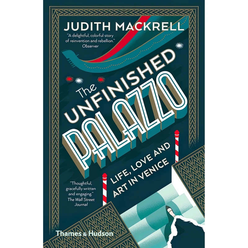 کتاب The Unfinished Palazzo اثر Judith Mackrell انتشارات تیمز و هادسون
