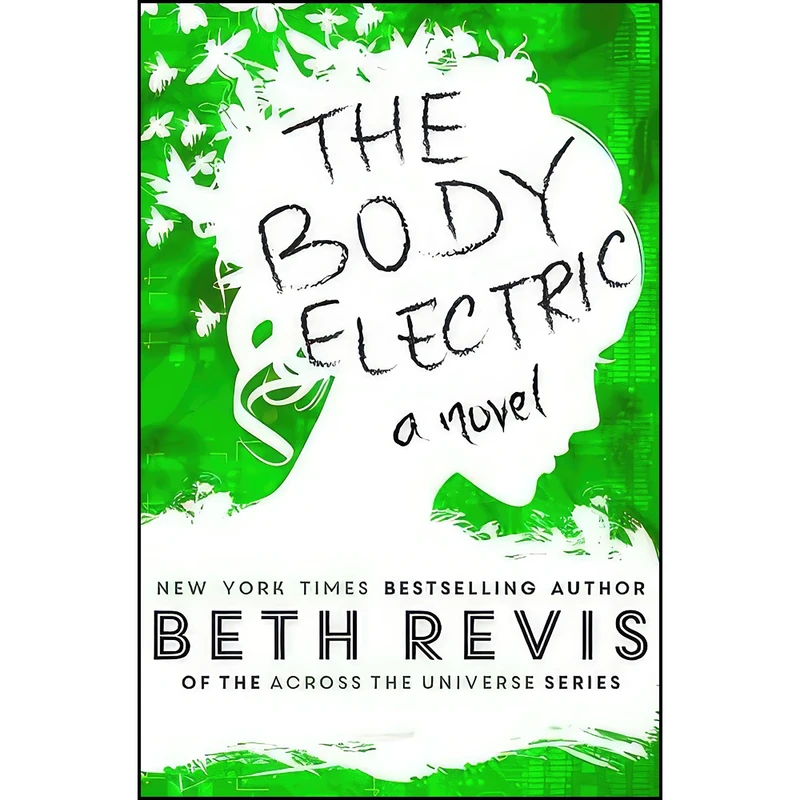 کتاب The Body Electric اثر Beth Revis انتشارات تازه ها