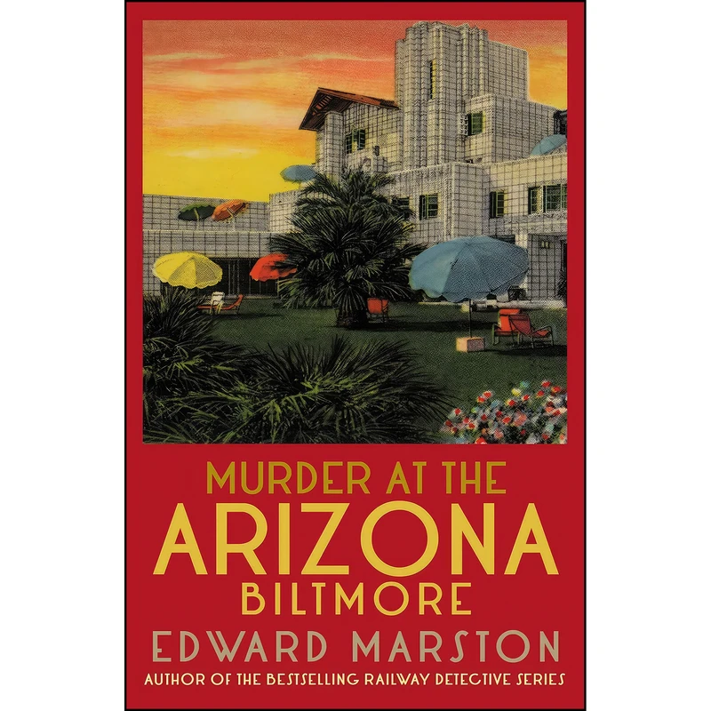 کتاب Murder at the Arizona Biltmore اثر Edward Marston انتشارات Allison Busby
