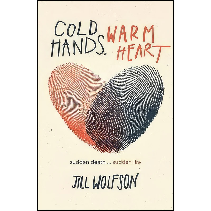 کتاب Cold Hands, Warm Heart اثر Jill Wolfson انتشارات Walker Company