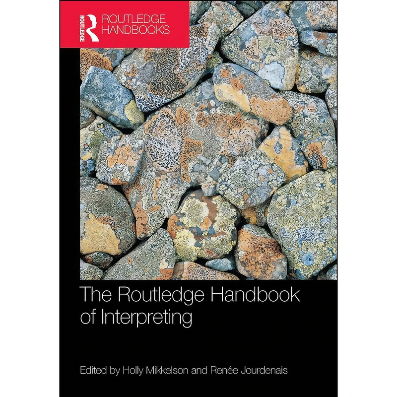 کتاب The Routledge Handbook of Interpreting اثر جمعي از نويسندگان انتشارات Routledge