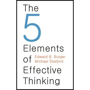 نقد و بررسی کتاب The 5 Elements of Effective Thinking اثر Edward B. Burger AND Michael Starbird انتشارات Princeton University Press توسط خریداران