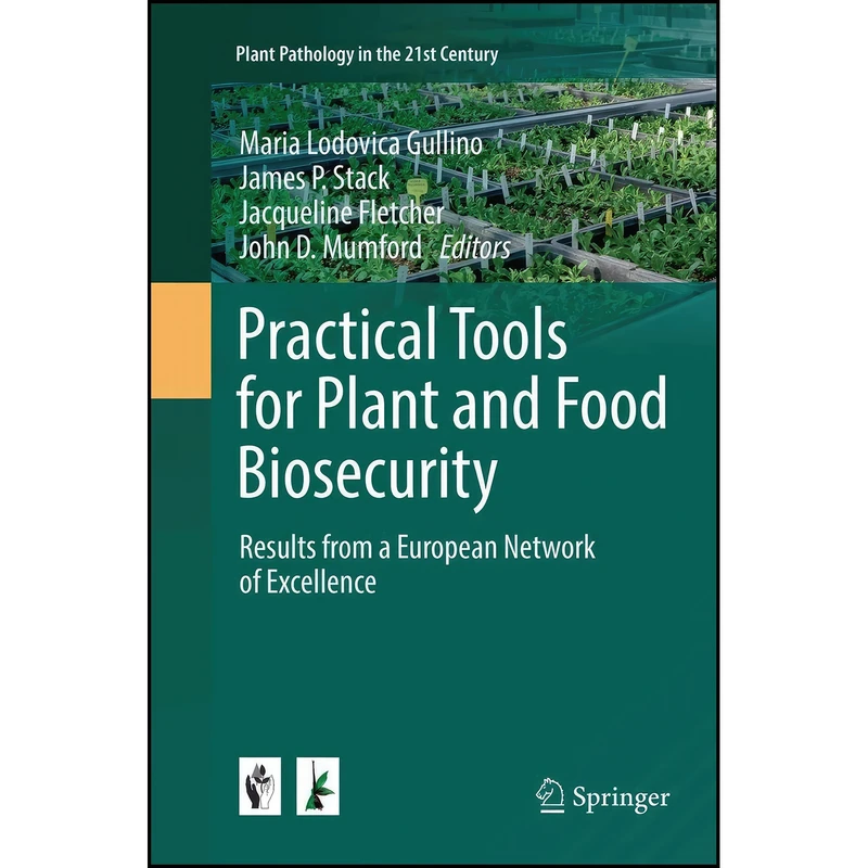 کتاب Practical Tools for Plant and Food Biosecurity اثر جمعي از نويسندگان انتشارات Springer