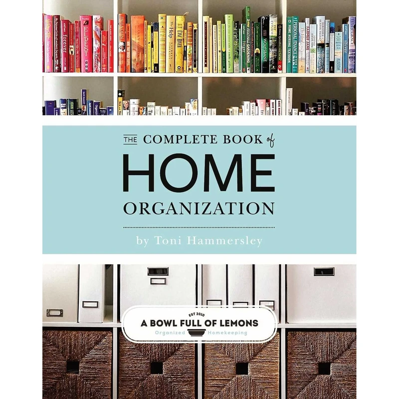 کتاب The Complete Book of Home Organization اثر Toni Hammersley انتشارات Open Road Integrated Media