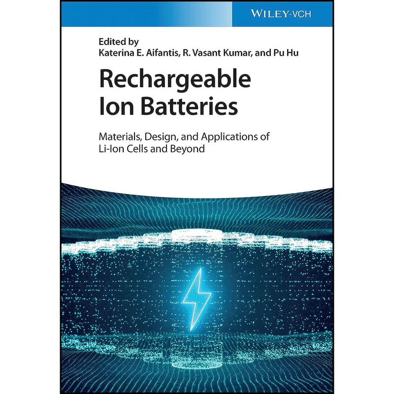 کتاب Rechargeable Ion Batteries اثر جمعي از نويسندگان انتشارات Wiley-VCH