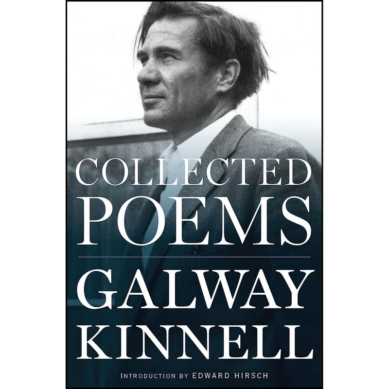 کتاب Collected Poems اثر Galway Kinnell and Edward Hirsch انتشارات Mariner Books