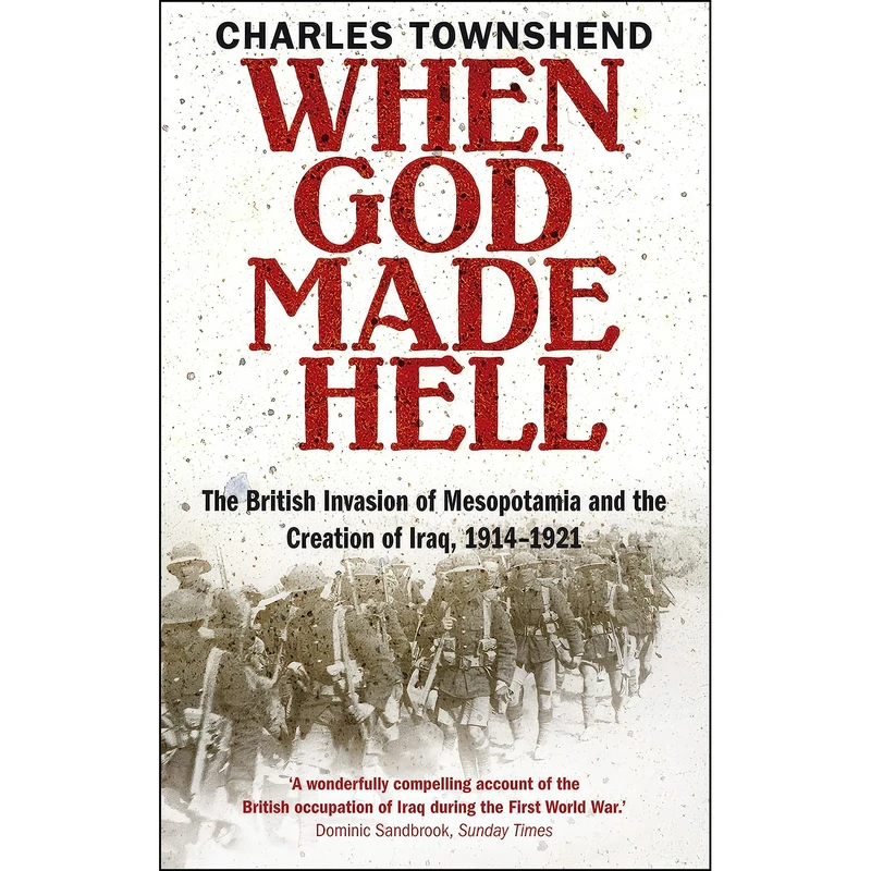 کتاب When God Made Hell اثر Charles Townshend انتشارات Faber & Faber
