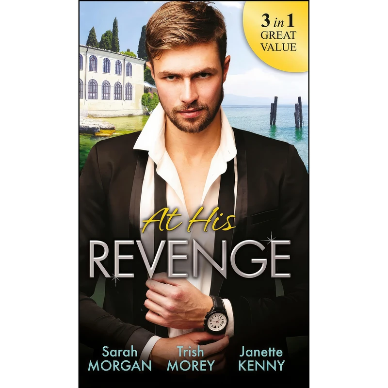 کتاب At His Revenge اثر جمعي از نويسندگان انتشارات Mills & Boon