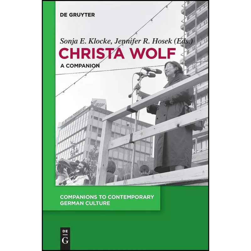 کتاب Christa Wolf  اثر جمعي از نويسندگان انتشارات De Gruyter