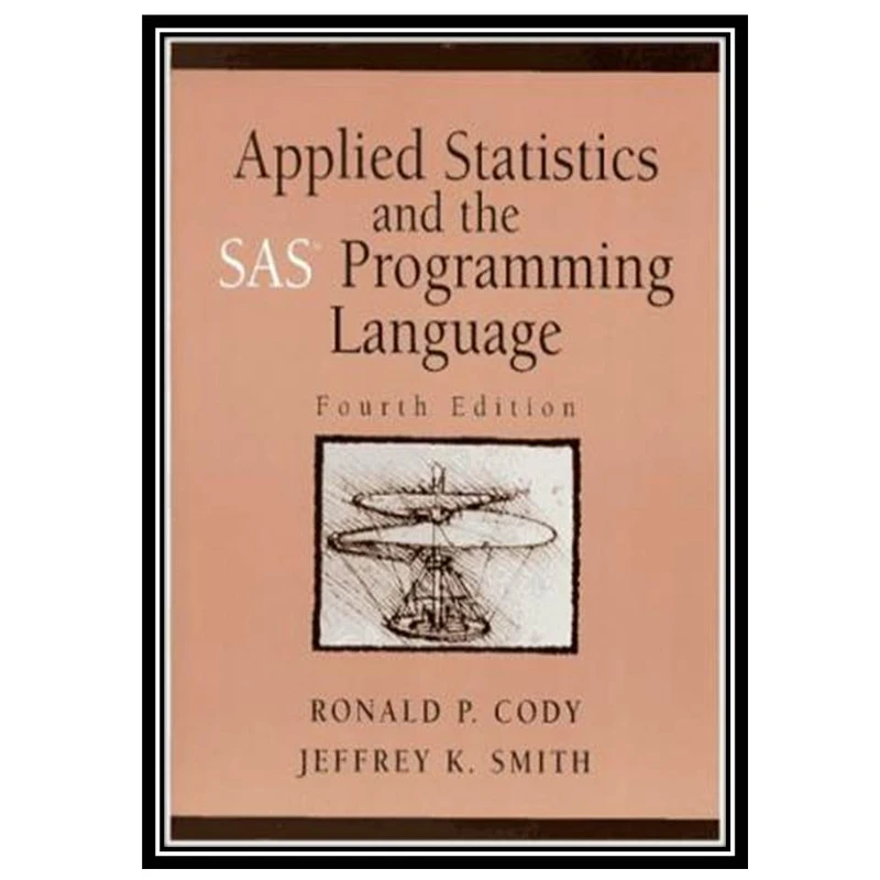 کتاب Applied statistics and the SAS programming language اثر جمعی از نویسندگان انتشارات مؤلفین طلایی
