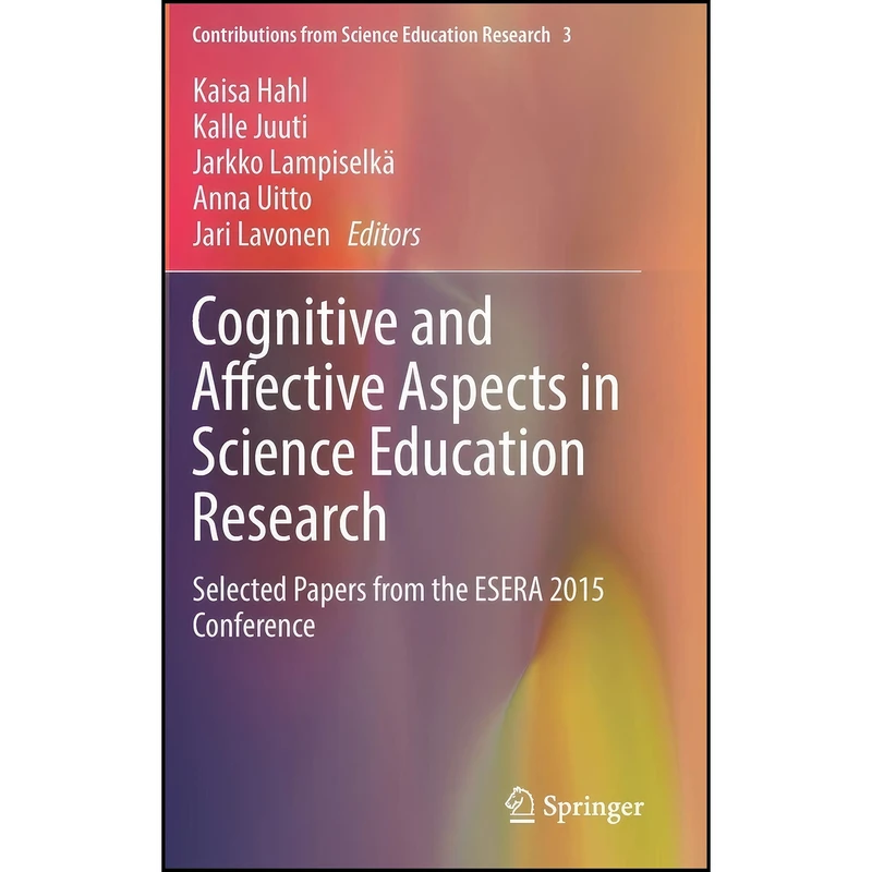 کتاب Cognitive and Affective Aspects in Science Education Research اثر جمعي از نويسندگان انتشارات Springer