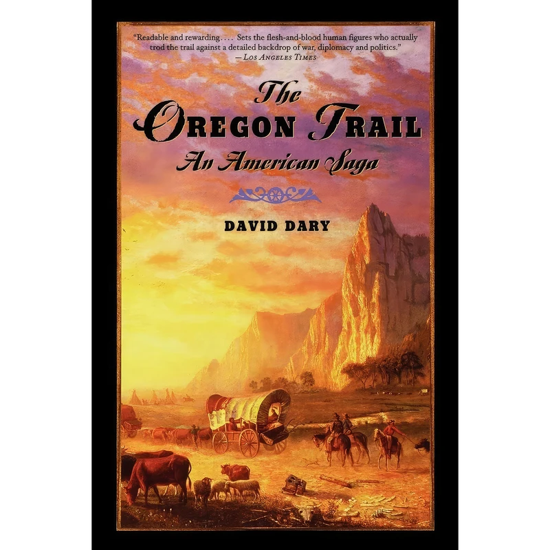 کتاب The Oregon Trail اثر David Dary انتشارات Oxford University Press
