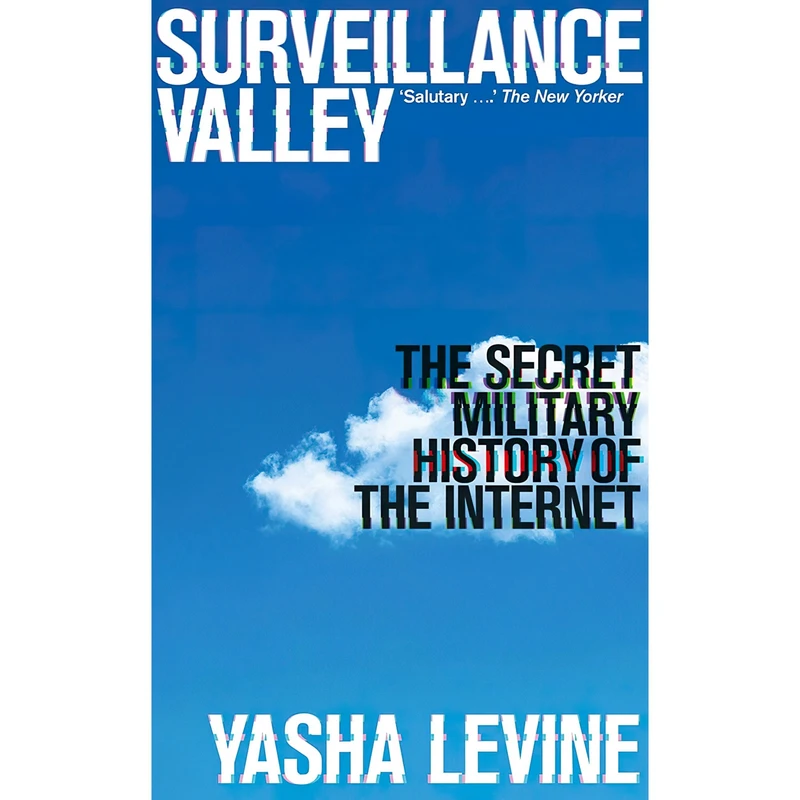 کتاب Surveillance Valley اثر Yasha Levine انتشارات Icon Books Ltd