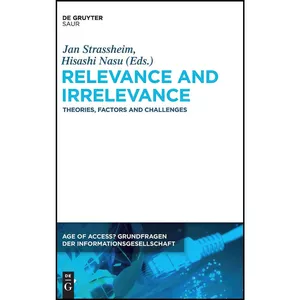کتاب Relevance and Irrelevance  اثر Jan Strassheim انتشارات De Gruyter