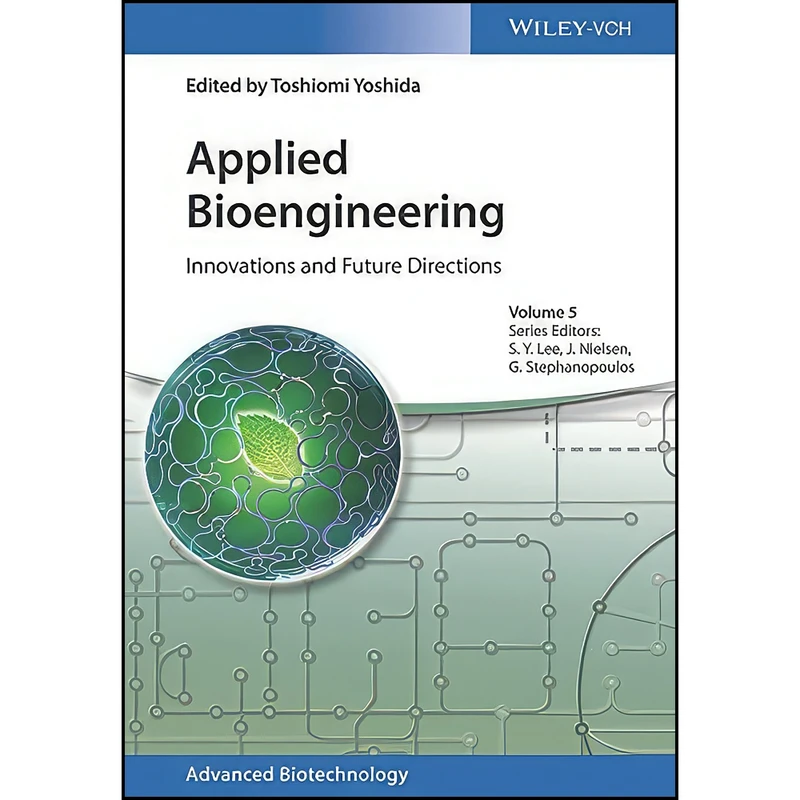 کتاب Applied Bioengineering اثر جمعي از نويسندگان انتشارات Wiley-VCH