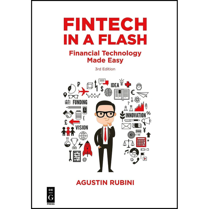 کتاب Fintech in a Flash اثر Mr Agustin Rubini انتشارات De|G PRESS
