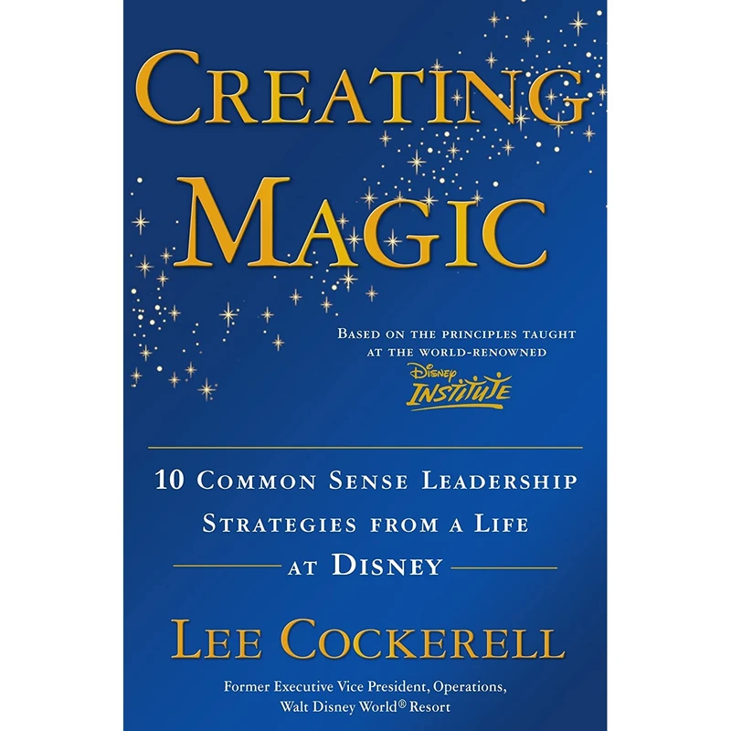 کتاب Creating Magic اثر Lee Cockerell انتشارات Currency