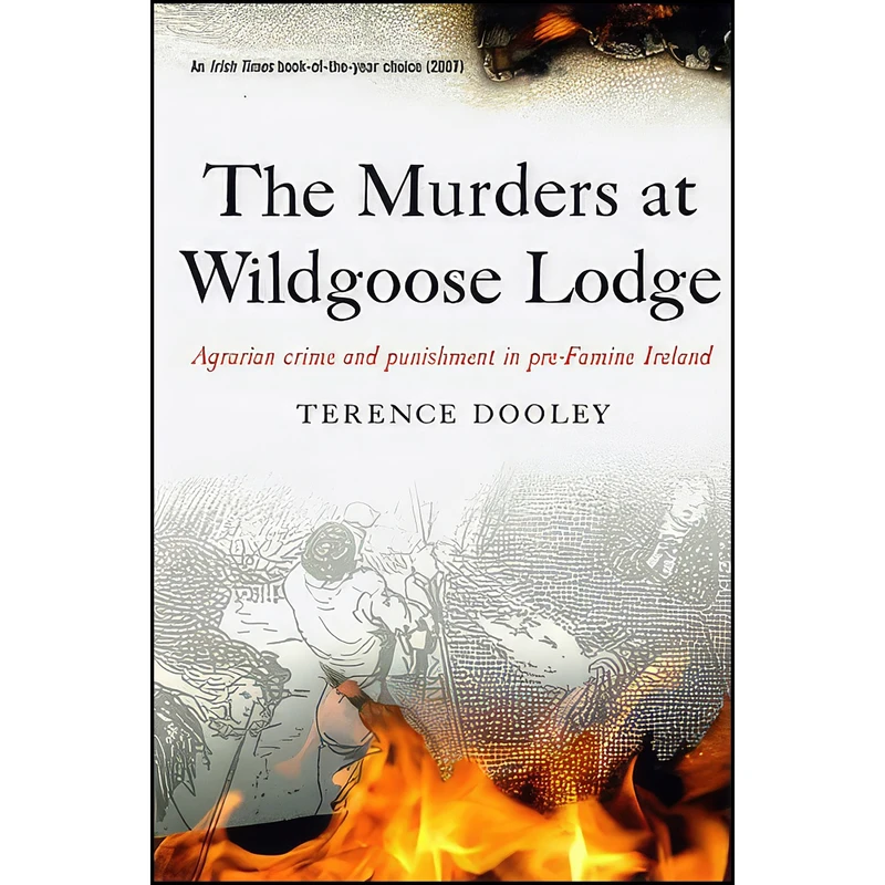 کتاب The Murders at Wildgoose Lodge اثر Terence A. M. Dooley انتشارات Four Courts Press