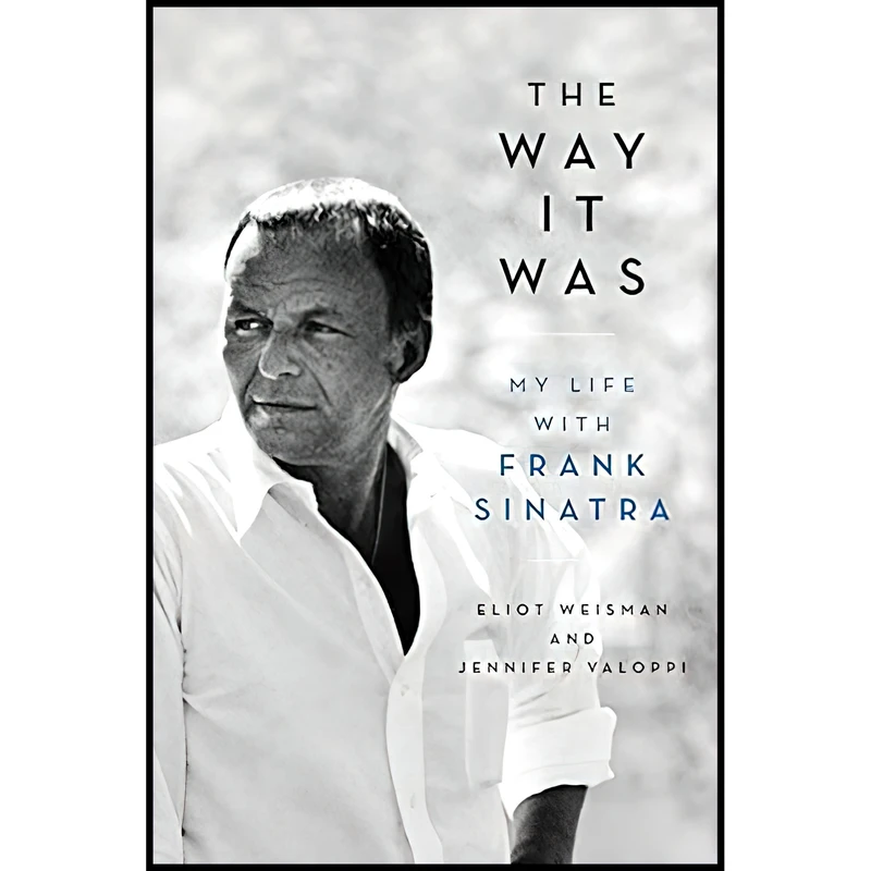 کتاب The Way It Was اثر Eliot Weisman and Jennifer Valoppi انتشارات Hachette Books