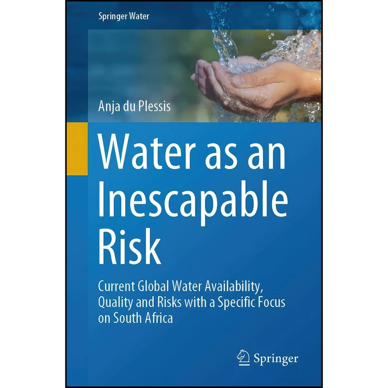 کتاب Water as an Inescapable Risk اثر Anja du Plessis انتشارات Springer