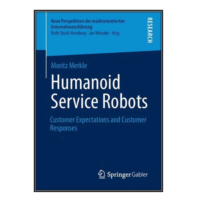  کتاب Humanoid Service Robots اثر Moritz Merkle انتشارات مؤلفين طلايي