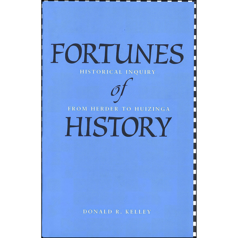 کتاب Fortunes of History اثر Donald R. Kelley انتشارات Yale University Press