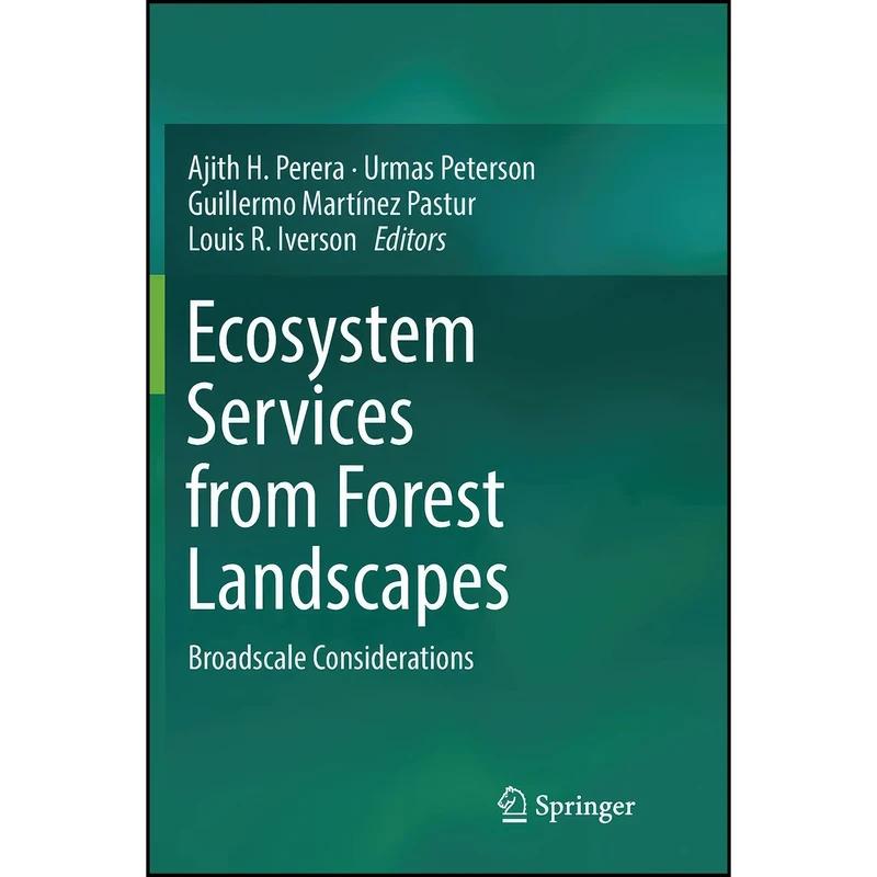 کتاب Ecosystem Services from Forest Landscapes اثر جمعي از نويسندگان انتشارات تازه ها
