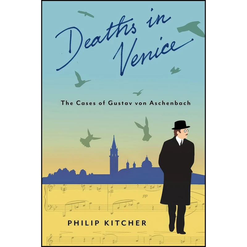 کتاب Deaths in Venice اثر Philip Kitcher انتشارات Columbia University Press
