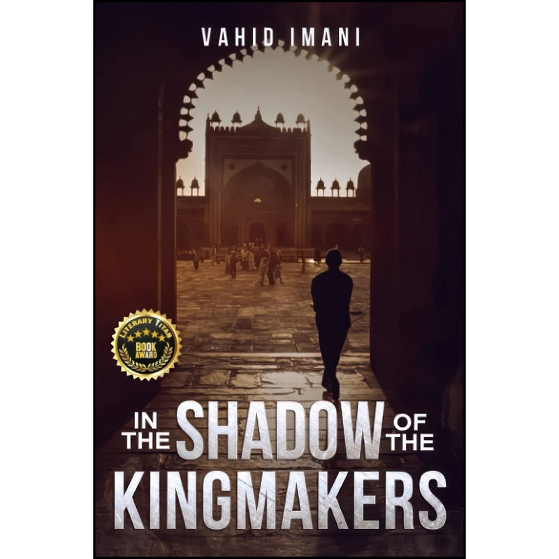 کتاب In The Shadow Of The Kingmakers اثر Vahid Imani انتشارات تازه ها