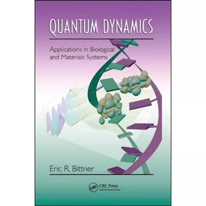 کتاب Quantum Dynamics اثر Eric R. Bittner انتشارات تازه ها