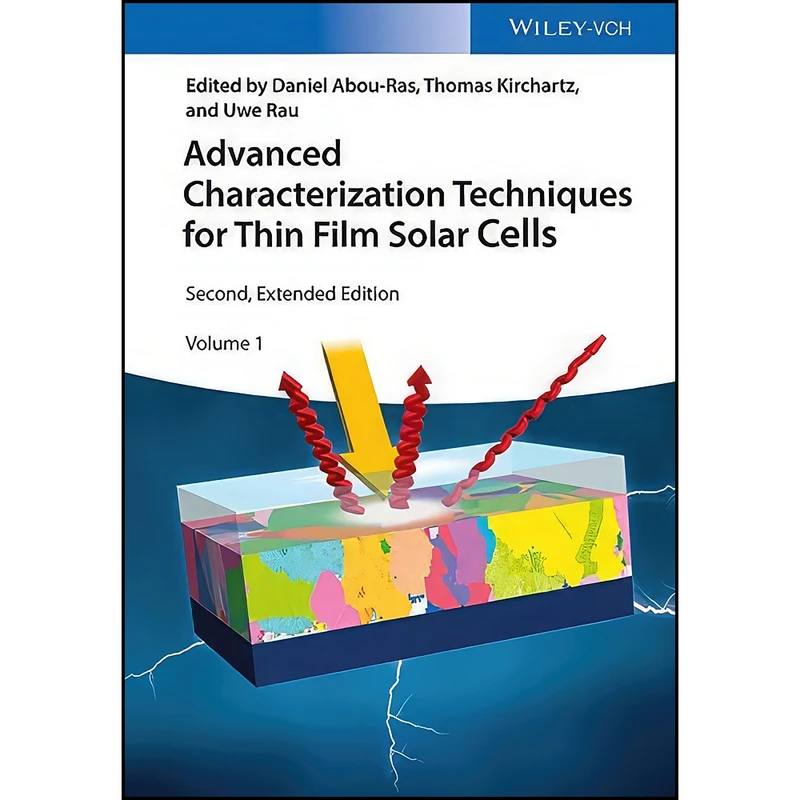کتاب Advanced Characterization Techniques for Thin Film Solar Cells اثر جمعي از نويسندگان انتشارات Wiley-VCH