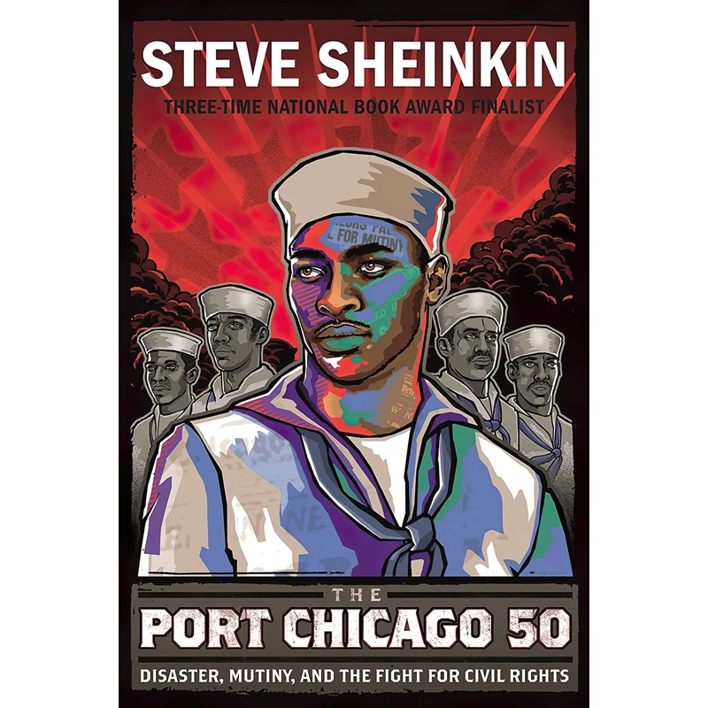 کتاب The Port Chicago 50 اثر Steve Sheinkin انتشارات Square Fish