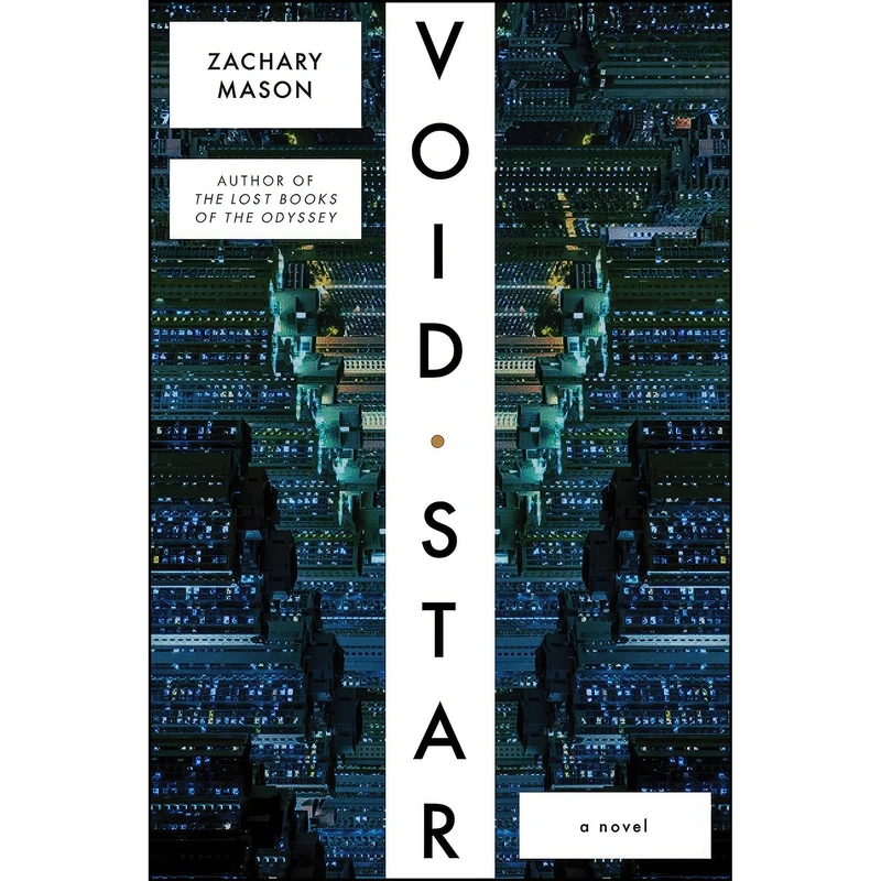کتاب Void Star اثر Zachary Mason انتشارات Farrar, Straus and Giroux