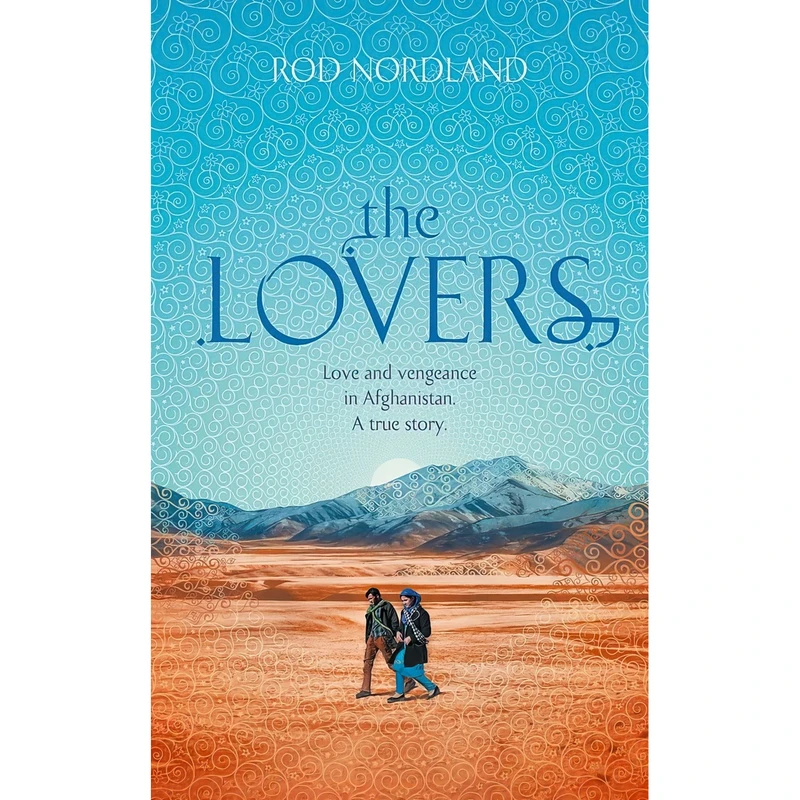کتاب The Lovers اثر Rod Nordland انتشارات Hodder and Stoughton Ltd