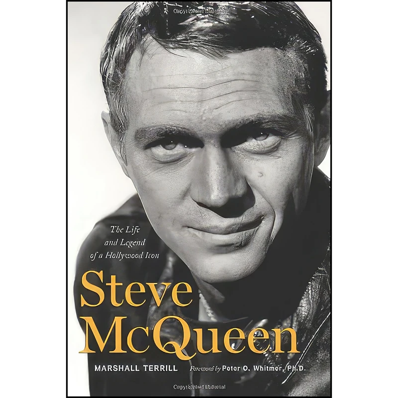 کتاب Steve McQueen اثر جمعي از نويسندگان انتشارات Triumph Books Entertainment