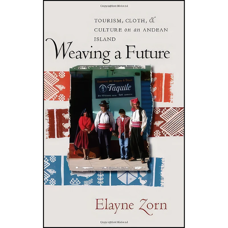 کتاب Weaving a Future اثر Elayne Zorn انتشارات University Of Iowa Press