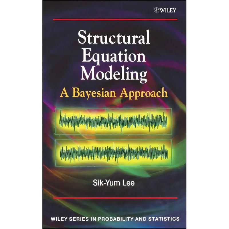 کتاب Structural Equation Modeling اثر Sik-Yum Lee انتشارات Wiley